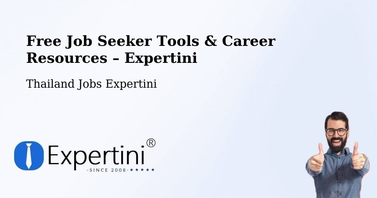 Free Job Seeker Tools & Career Resources – Amphoe Kapho - Amphoe Kapho, Thailand Jobs Expertini