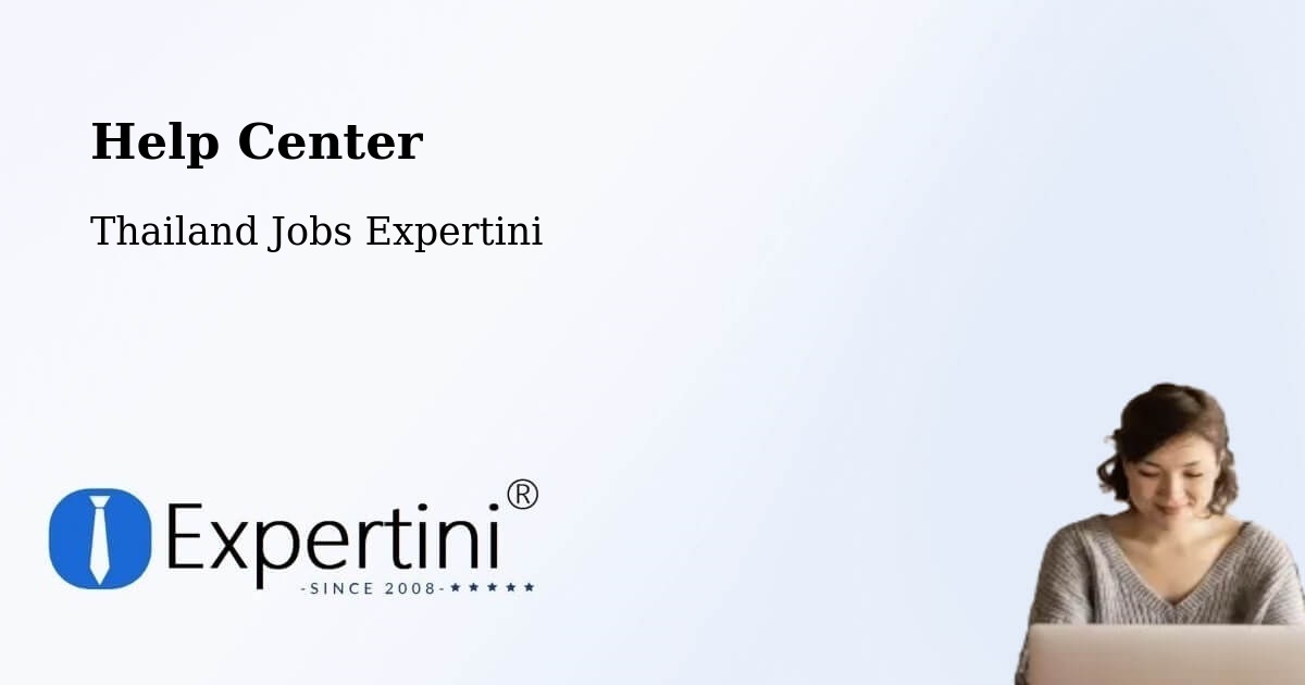 Help Center – Amphoe Kapho - Thailand Jobs Expertini